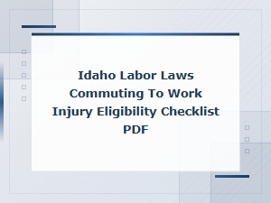 Idaho Commute Injury Claim Eligibility Checklist for Workplace Travel Accidents